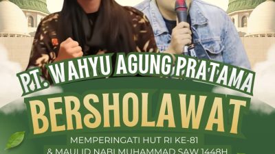 PT Wahyu Agung Pratama Gelar Bersholawat Peringati HUT RI ke-81 dan Maulid Nabi 1448 H KREMBUNG, SIDOARJO — Dalam rangka memperingati Hari Ulang Tahun Republik Indonesia ke-81 sekaligus Maulid Nabi Muhammad SAW 1448 Hijriah, PT Wahyu Agung Pratama bergerak dibidang transportation dan logistik akan menyelenggarakan kegiatan bertajuk “PT Wahyu Agung Pratama Bersholawat” pada Selasa, 25 Agustus 2026. Acara akan dimulai pukul 19.00 WIB hingga selesai dan dipusatkan di Desa Rejeni, Kecamatan Krembung, Kabupaten Sidoarjo. Kegiatan ini menjadi momentum mempererat tali silaturahmi, meningkatkan kecintaan kepada Rasulullah SAW, serta menumbuhkan semangat kebangsaan di tengah masyarakat. Hadir sebagai pengisi acara, Gus Sandi Rois dan Ustaz Hamzah Fansuri (Brandal Qori'), yang akan memimpin lantunan sholawat serta tausiyah keagamaan. Panitia mengajak seluruh masyarakat untuk hadir bersama keluarga dalam suasana yang khidmat, damai, dan penuh keberkahan. Melalui kegiatan ini, PT Wahyu Agung Pratama berharap dapat memberikan kontribusi positif bagi lingkungan sekitar dengan menghadirkan peringatan keagamaan yang memperkuat nilai persatuan, religiusitas, dan kebersamaan dalam menyambut HUT RI ke-81. Informasi Acara Acara: PT Wahyu Agung Pratama Bersholawat Tanggal: Selasa, 25 Agustus 2026 Waktu: 19.00 WIB – selesai Lokasi: Desa Rejeni, Kecamatan Krembung, Sidoarjo Pengisi: Gus Sandi Rois & Ust. Hamzah Fansuri (Brandal Qori')